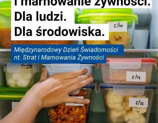 Międzynarodowy Dzień Świadomości o Stratach i Marnowaniu Żywności – jak ograniczyć marnotrawstwo w domu?