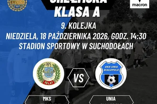 GKS Unia Białopole zagra w Suchodołach z MKS Siedliska w IX kolejce Klasy A