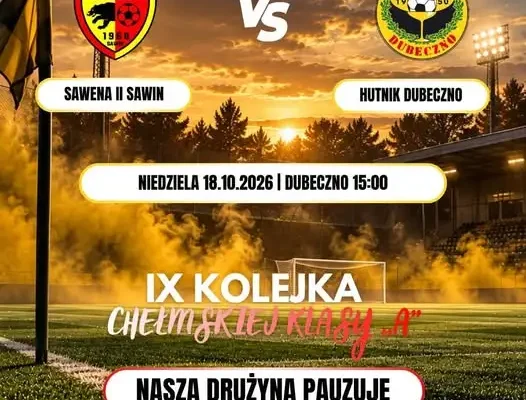 Sawena II Sawin zagra w Dubecznie. VIII kolejka chełmskiej klasy B