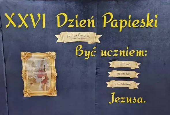 Dzień Papieski w szkole – akademia pod hasłem „Jan Paweł II – Uczeń i Misjonarz”