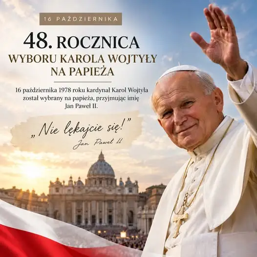 48. rocznica wyboru Karola Wojtyły na papieża – wspomnienie Jana Pawła II