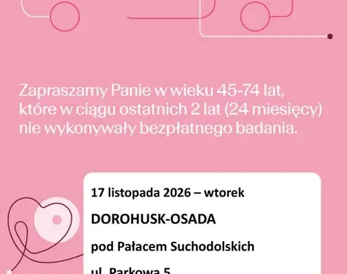 Bezpłatna mammografia w Gminie Dorohusk – mammobus czeka na mieszkanki