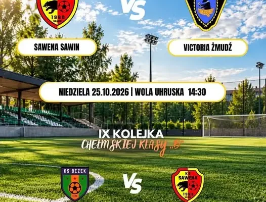 Sawena Sawin zagra w Woli Uhruskiej i Bezeku – zapowiedź weekendowych meczów